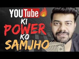 YouTube can change your Life FOREVER | MONEY & POWER | Saurabh Chandra Hindi