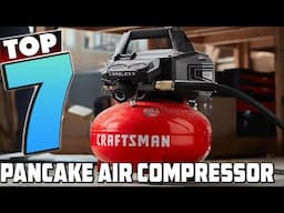 Top 7 Pancake Air Compressors for Every DIYer in 2024