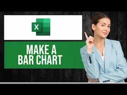 How to Make a Bar Chart in Excel (FULL Guide)