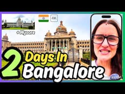 Bangalore Travel Guide - 8 Best Things To Do in Bengaluru and Mysuru