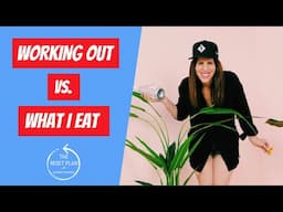 WORKING OUT vs. WHAT I EAT | The Reset Plan | Q&A