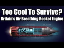 How Britain's Air Breathing Rocket Engine Would Have Worked... If The Builder Hadn't Gone Bankrupt.