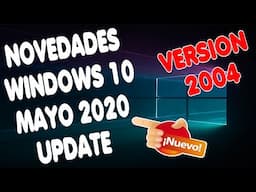 ↗️ Novedades De Windows 10 Mayo 2020 Update | Lo Más Relevante👍