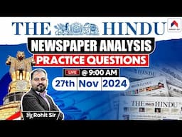 The Hindu Newspaper Analysis | 27th Nov 2024 UPSC Current Affairs | Daily Current Affairs |Rohit Sir