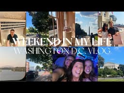 WEEKEND IN MY LIFE VISITING MY BEST FRIENDS IN DC | a wholesome all over the place vlog