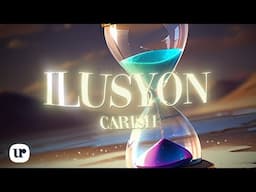 Carish - Ilusyon (Official Lyric Video)