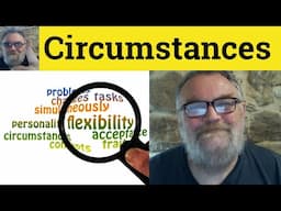 😎Circumstance Meaning - Circumstances Defined - Circumstance Definition - Circumstances Circumstance