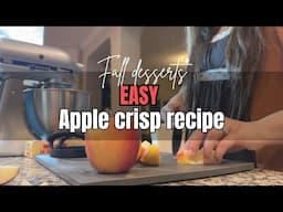 EASY APPLE CRISP DESSERT | Fall desserts￼￼