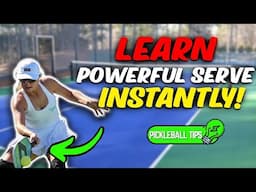 5 Easiest Tips For a POWERFUL Pickleball Serve INSTANTLY