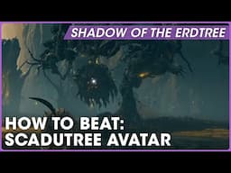 How to beat the Scadutree Avatar | Shadow of the Erdtree Boss Guide