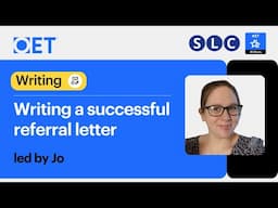 Class with OET and SLC: OET Writing - Writing a SUCCESSFUL Referral LETTER