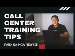 CALL CENTER TRAINING TIPS PARA SA  NEWBIE