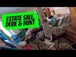 AN ESTATE SALE, THE DEVIL & EARLY MORNING HUNT.