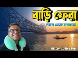 Air India Flight LondonTo Mumbai | লন্ডন থেকে বাড়ি ফিরলাম | UK Concluding Part