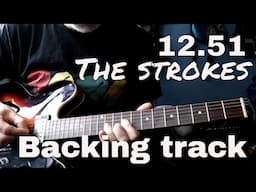 12 51 by The Strokes backing track for rhythm guitar