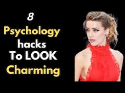 Psychology Hacks To Look Charming | Interesting psychology facts