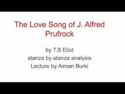 The Love Song of J. Alfred Prufrock by T.S ELIOT critical summary and analysis in hindi urdu