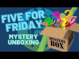 Friday Fun With A Mystery Unboxing: It's Five for Friday!