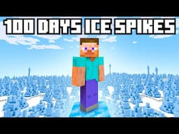 100 Days in Hardcore Ice Spikes ONLY!