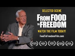 From Food to Freedom - Selected Scene - Dr. T. Colin Campbell