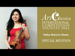 Galiya Zharova - Special Mention ArsClassica Competition 2024 | Ysaÿe, Sonata for Violin Solo No. 4