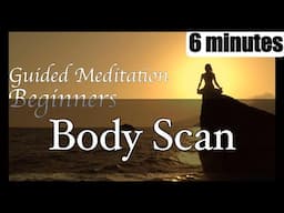 Body Scan Guided Meditation for Beginners