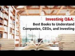 Best Books to Understand Companies, CEOs, and Investing