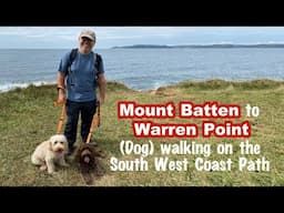 Best Dog Walking from MOUNT BATTEN to WARREN POINT on the South West Coast Path