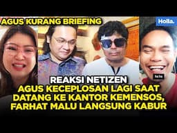 Reaksi Netizen Agus Keceplosan Lagi Saat Datang ke Kantor Kemensos, Farhat Abbas Malu Langsung Kabur