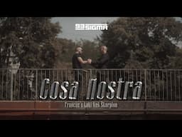 FRANCUZ X LAKI KEŠ ŠKORPION - COSA NOSTRA [OFFICIAL VIDEO]