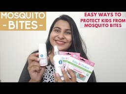 Easy ways to Protect Kids From Mosquito Bites | बच्चों को मच्छरों से कैसे बचाएं | The Shubhi Tips!!