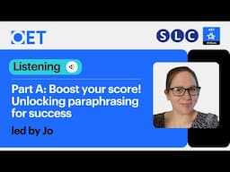 Class with OET and SLC: OET Listening Part A - Boost Your score! Unlocking Paraphrasing for Success.