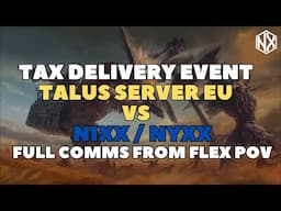 Tax Delivery Event With Voice Comms Throne and Liberty | Nixx and Nyxx Vs Talus Server!