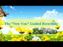 Day 2 - The "New You" Guided Recording