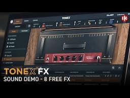 New TONEX FX, a FREE Update for All TONEX Users