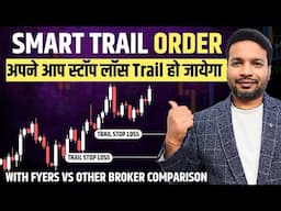 Trailing Stop Loss | Live Trading | FYERS Smart Trail Order | Trading Chanakya Hindi