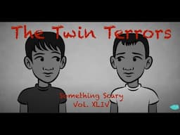 Twin Terrors / Something Scary | Snarled