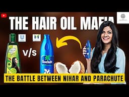 How Parachute defeated Nihar in the Hair Oil Battle : The Hair Oil Mafia     #business #brand