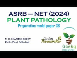 38. ASRB (ICAR) NET, JRF, SRF # Model Paper 38 # Plant Pathology