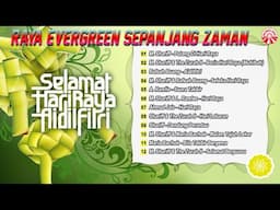 Raya Evergreen Sepanjang Zaman [Official Compilation Video HD]