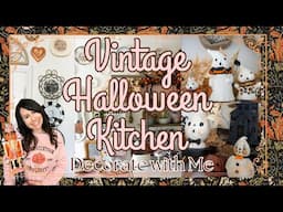 VINTAGE HALLOWEEN KITCHEN DECOR | Halloween Decorate with Me 2024 | Fall Decorating Ideas 🎃