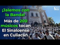 Jalemos con la banda ¡más de 200 músicos tocan el sinaloense en Culiacán