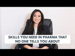 Skills You Need for Working in Pharma that No One Tells You About