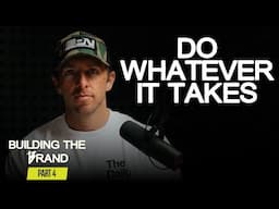 Building the Brand: Part 4 "Commitment" | The Nick Bare Podcast 093