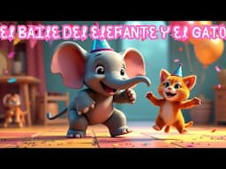 El Baile del Elefante y el Gato