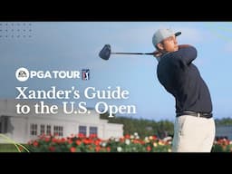 Xander’s Guide to the US Open | EA SPORTS PGA TOUR