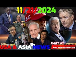 XOV XWM USA & ASIA: 11/21/2024 PART#2🔴TRUMP TSA NOM UAS MUAJ PLAUB, BIDEN PAB UKRAINE, XOV XWM ASIA