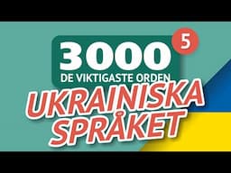 🎧  UKRAINISKA ORD – DEL #5 - 3000 viktigaste orden 🔔