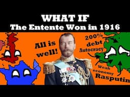 What if the Entente Won WW1 in 1916?