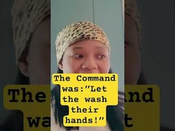 THE COMMAND WAS: Let them wash their hands before they enter